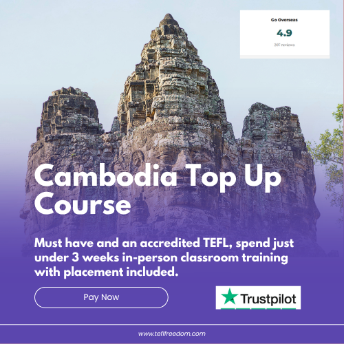 Top Up TEFL Cambodia Total Price $825, Pay Deposit of