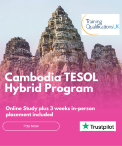 TESOL Hybrid Course Cambodia $1,650. Pay Deposit of