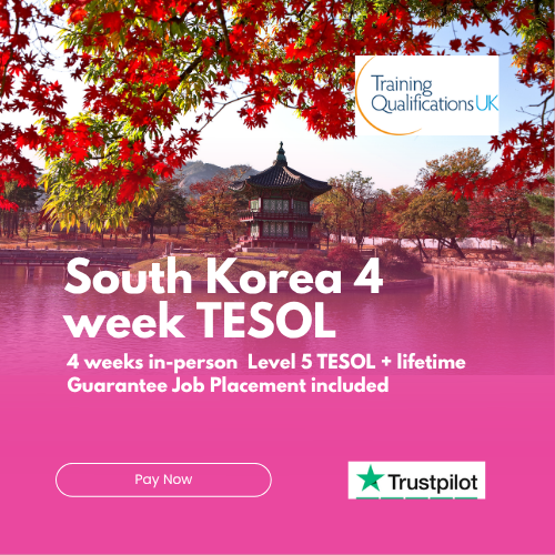 TESOL Course SOUTH KOREA $1,925 USD Pay Deposit of
