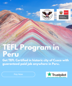 TEFL Course PERU $1,500 USD Pay Deposit of